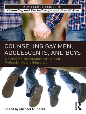 cover image of Counseling Gay Men, Adolescents, and Boys